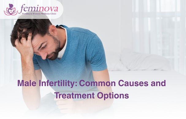 Male Infertility: Common Causes and Treatment Options