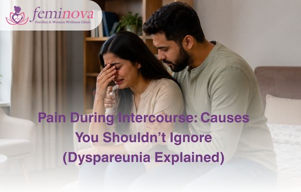 Pain During Intercourse: Causes You Shouldn’t Ignore (Dyspareunia Explained)