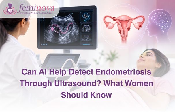 Can AI Help Detect Endometriosis Through Ultrasound? What Women Should Know